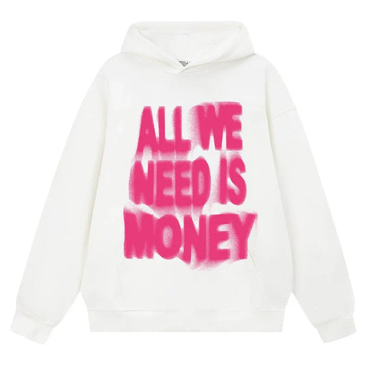 White All We Need Is Money Hoodie