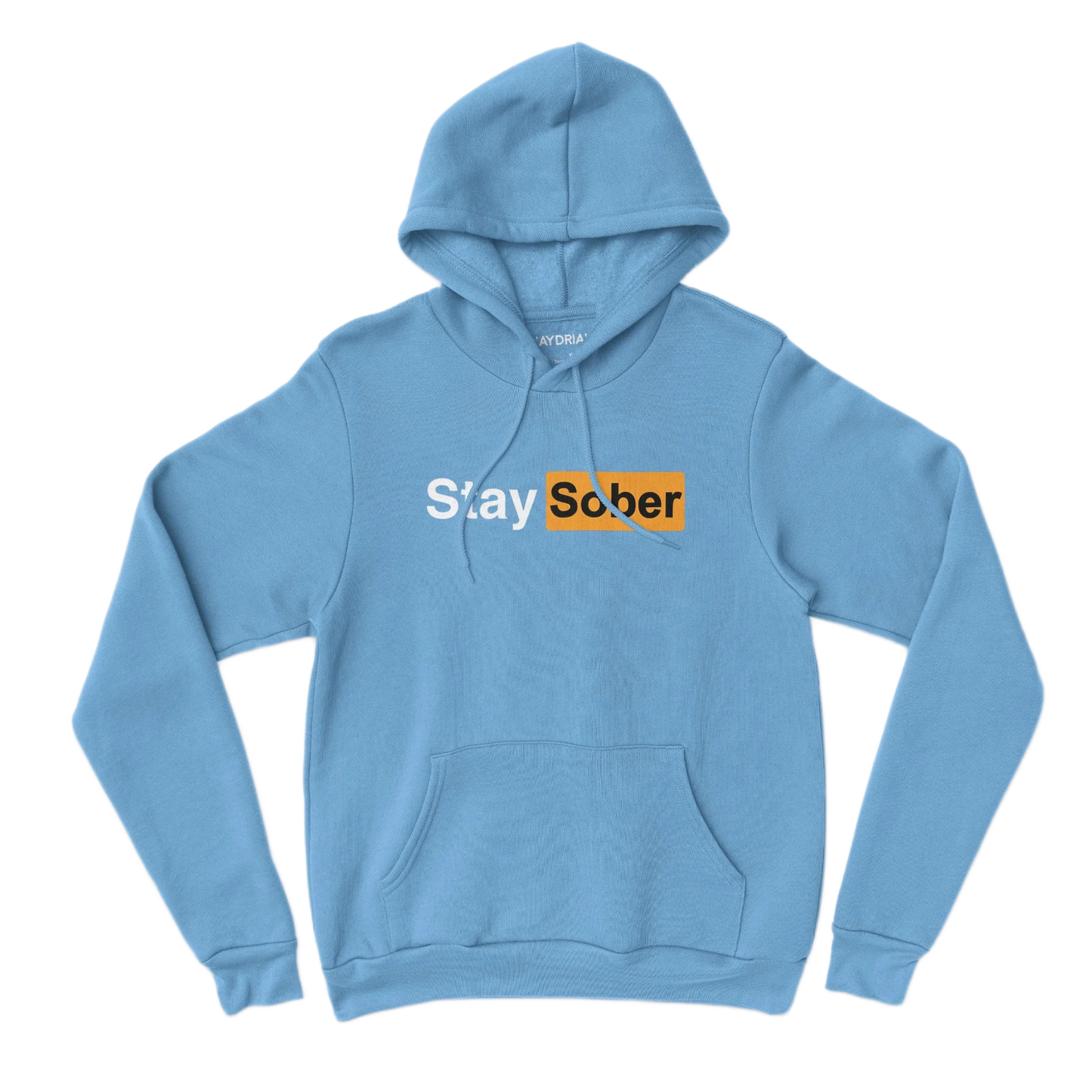 Blue hoodie with 'Stay Sober' text on a white background