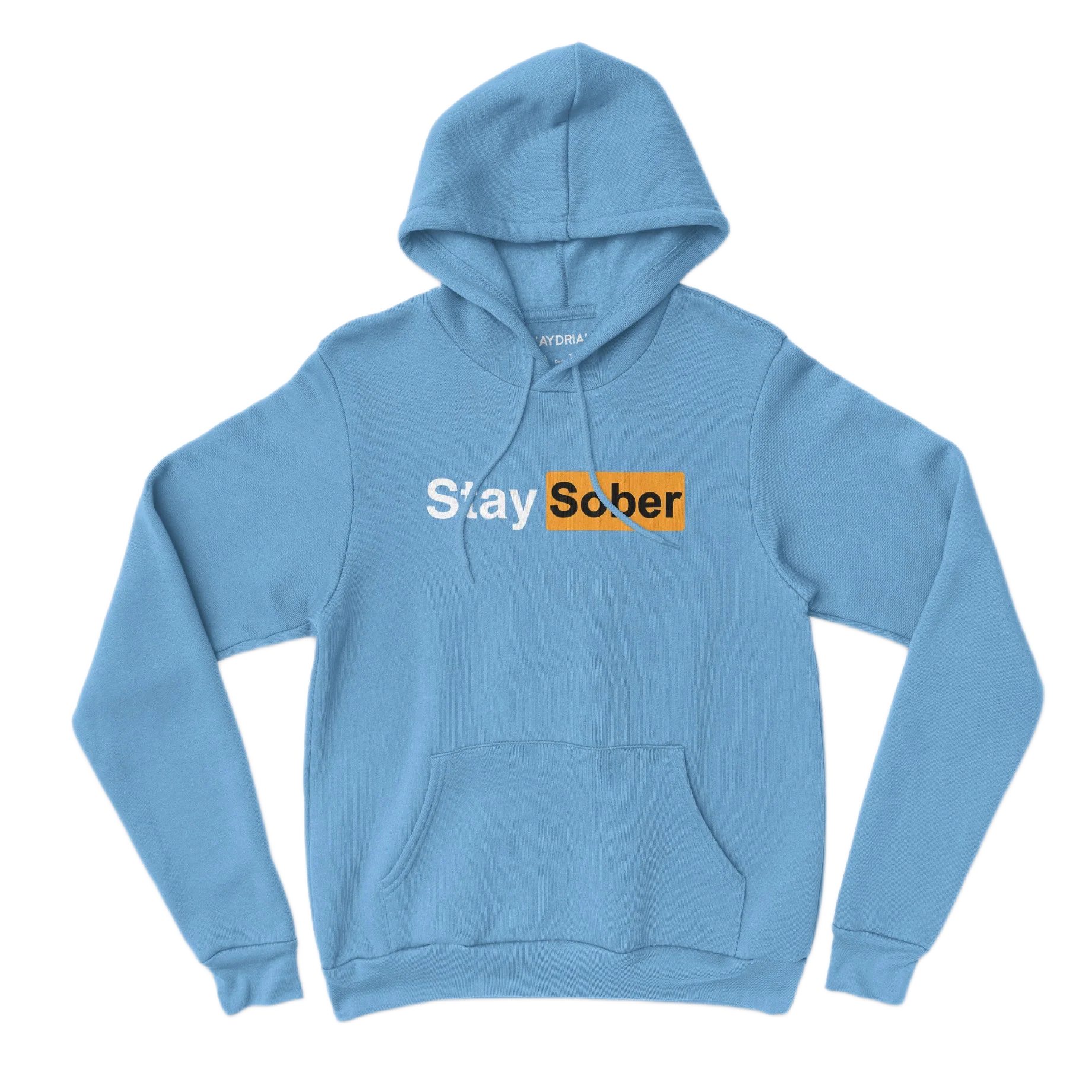 Blue hoodie with 'Stay Sober' text on a white background